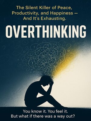 cover image of Overthinking